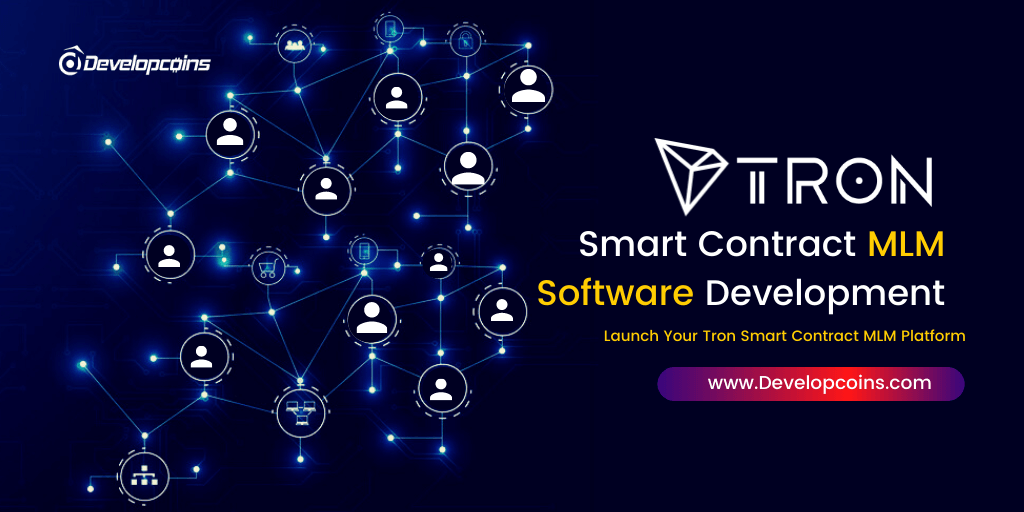 Smart Way To Upsurge ROI for Your MLM Business with Smart Contract over Tron Network Smart Way To Upsurge ROI for Your MLM Business with Smart Contract over Tron Network