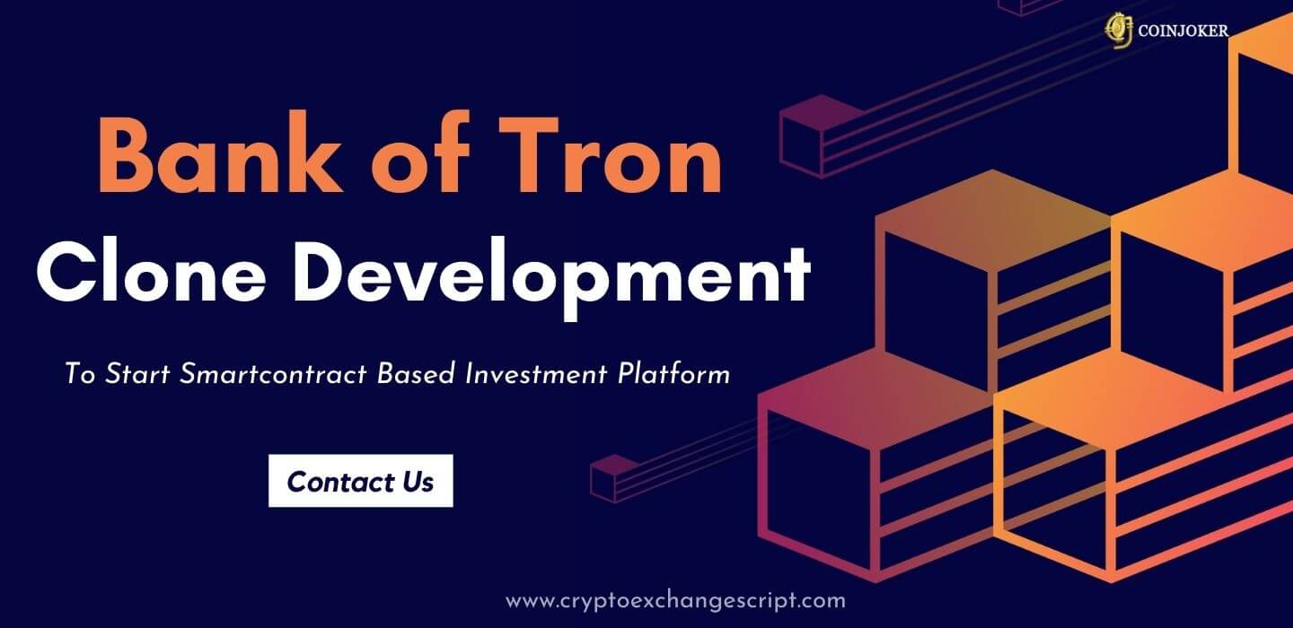 Bank of Tron Clone - Build Smartcontract Investment Platform on Tron Bank of Tron Clone - Build Smartcontract Investment Platform on Tron