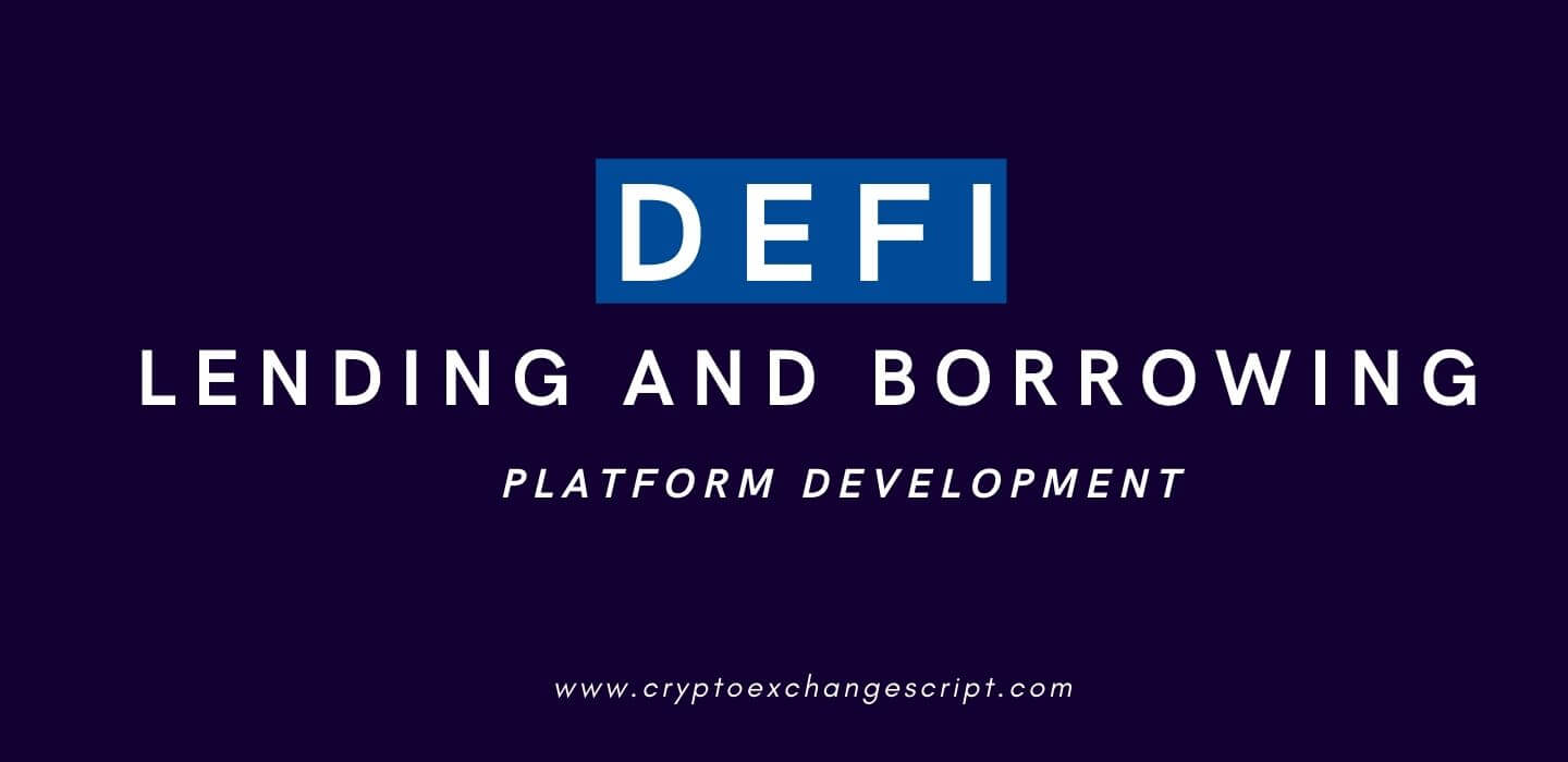 DeFi Lending and Borrowing Platform Development on DeFi Protocols DeFi Lending and Borrowing Platform Development on DeFi Protocols