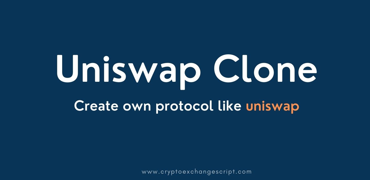 UNISWAP CLONE - CREATE OWN DEFI PROTOCOL LIKE UNISWAP UNISWAP CLONE - CREATE OWN DEFI PROTOCOL LIKE UNISWAP