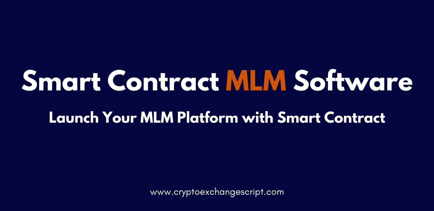 Launch your MLM Platform With Smart Contract Development on TRON, Ethereum & EOS Launch your MLM Platform With Smart Contract Development on TRON, Ethereum & EOS