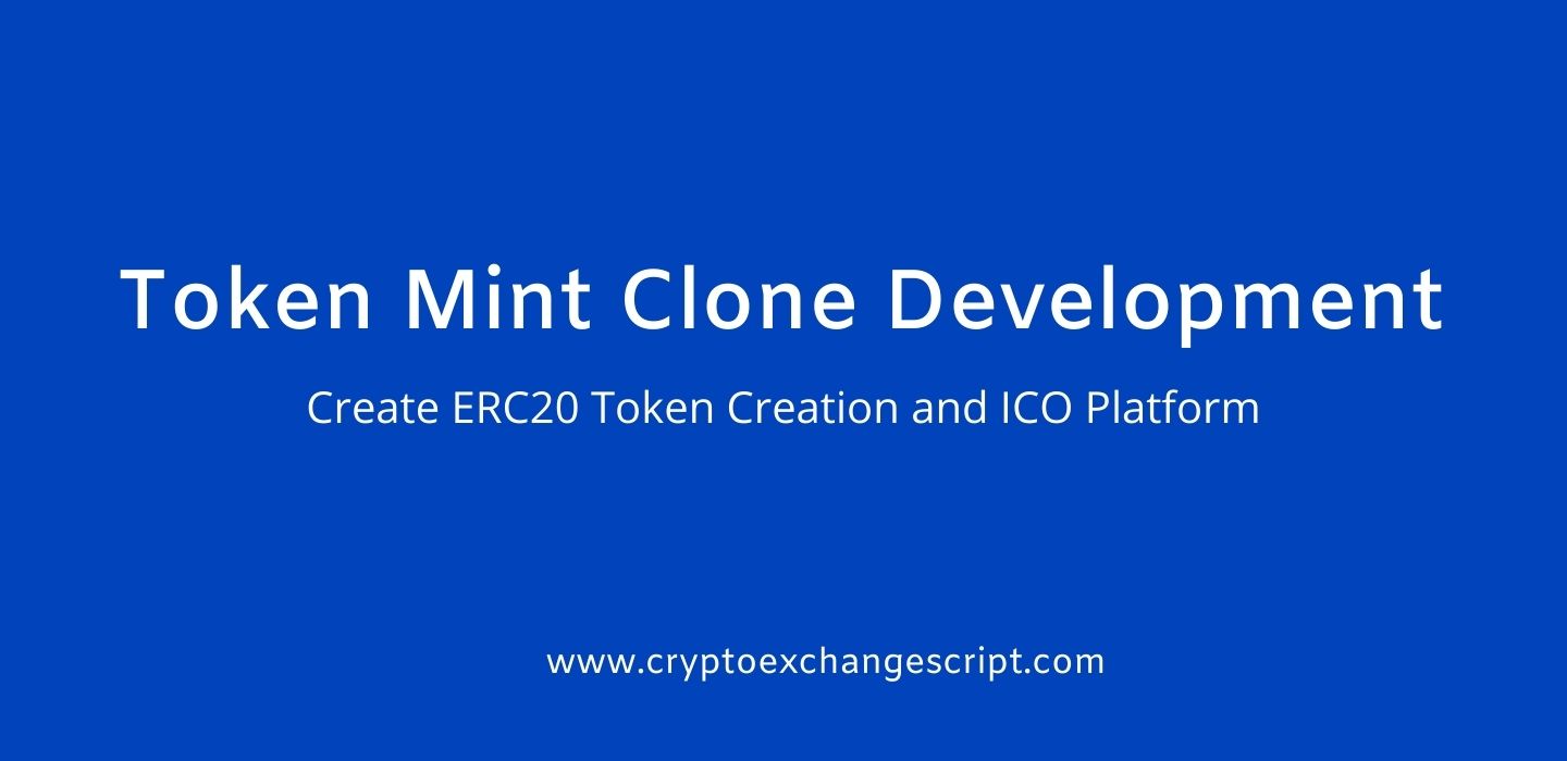 Token Mint Clone Development For Ethereum Token and ICO Development Token Mint Clone Development For Ethereum Token and ICO Development