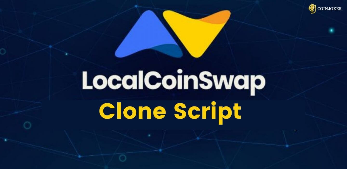 LocalCoinSwap Clone Script - To Start P2P Cryptocurrency Exchange Platform LocalCoinSwap Clone Script - To Start P2P Cryptocurrency Exchange Platform
