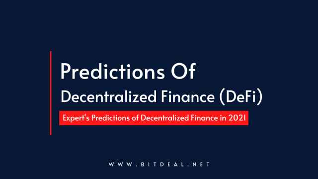 Top 7 Predictions of Decentralized Finance (DeFi) for 2021 Top 7 Predictions of Decentralized Finance (DeFi) for 2021