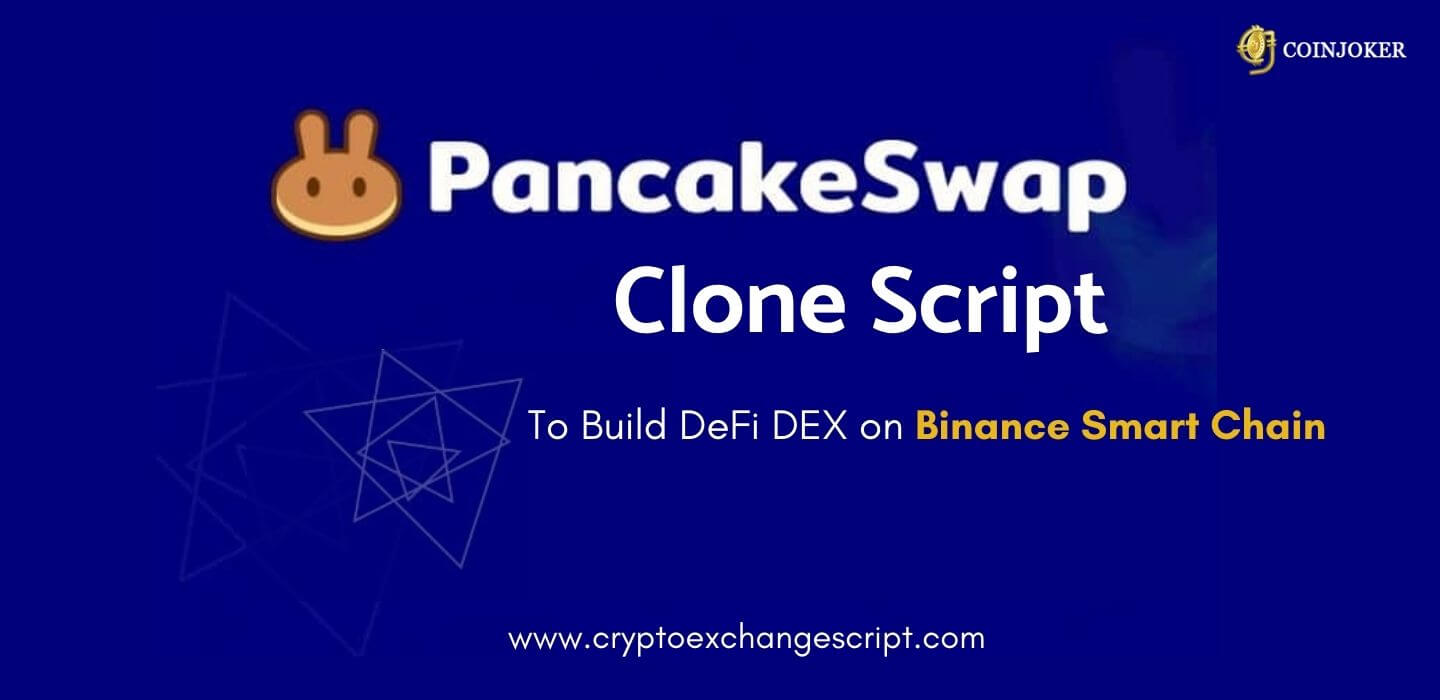 Pancakeswap Exchange Clone- To Rectify Liquidity Problems in DEX