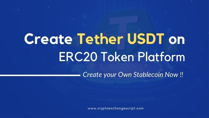 How to create tether(USDT) on ERC20 Token Platform? How to create tether(USDT) on ERC20 Token Platform?
