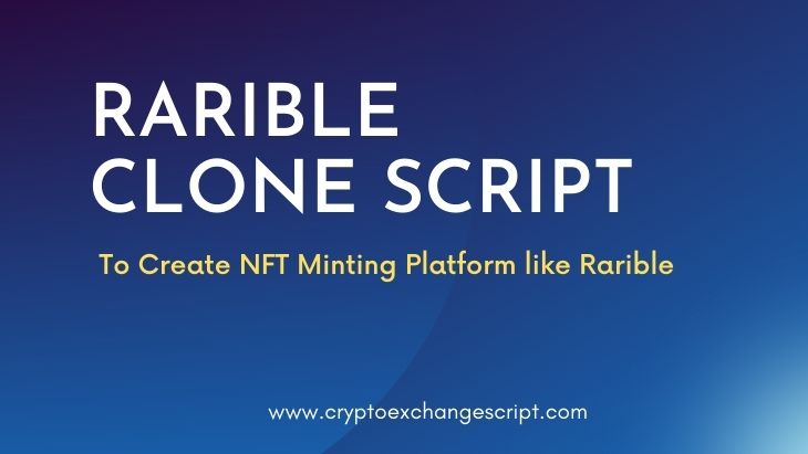 Rarible Clone Script - To Create NFT Marketplace platform like Rarible Rarible Clone Script - To Create NFT Marketplace platform like Rarible