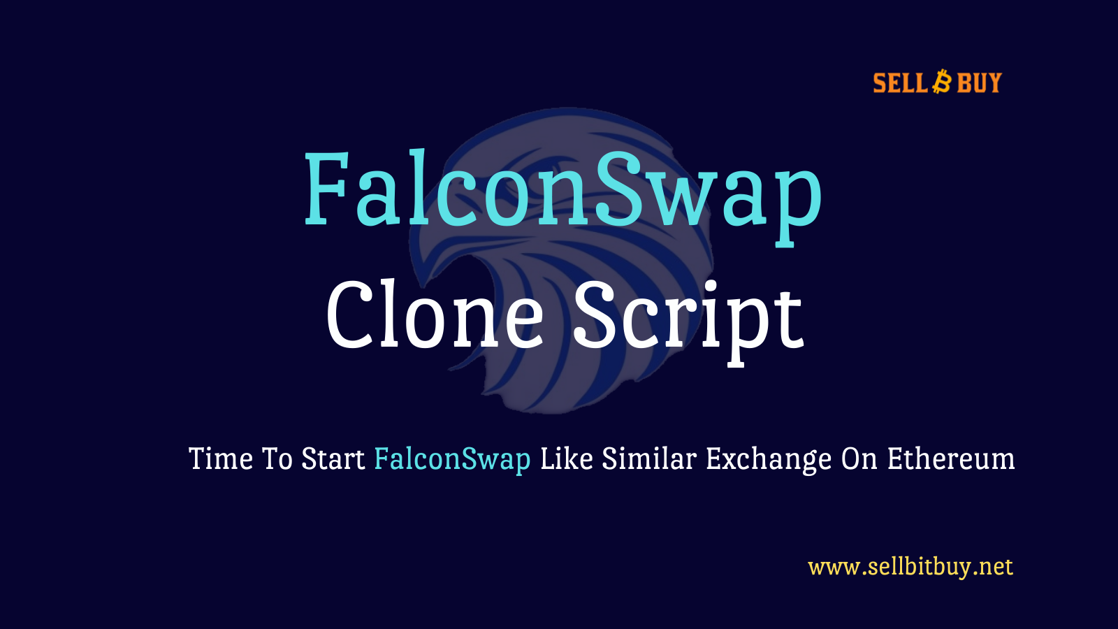 FalconSwap Clone Script - Create an DeFi DEX Like FalconSwap On Ethereum Blockchain FalconSwap Clone Script - Create an DeFi DEX Like FalconSwap On Ethereum Blockchain
