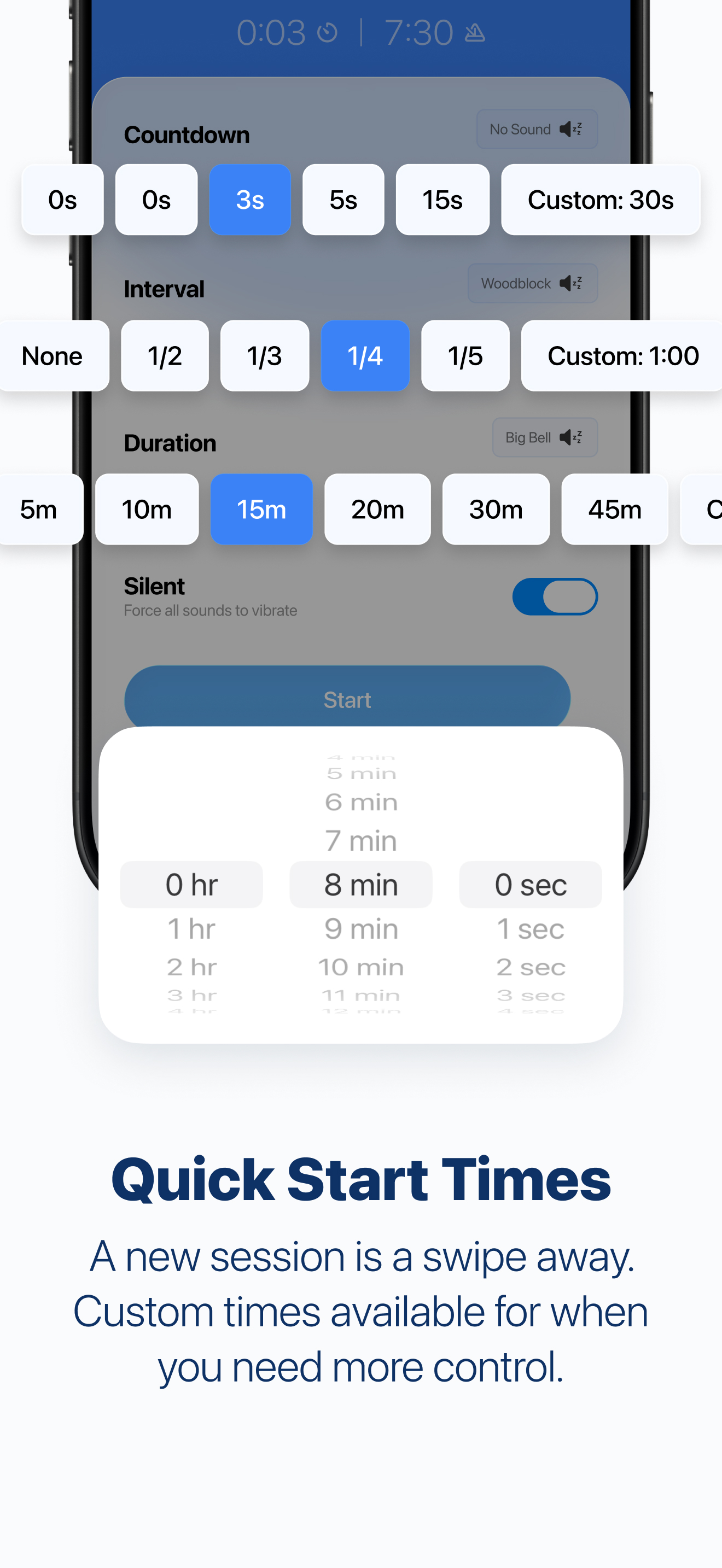 Quick Start Times: swipe to choose countdown, interval, and duration presets, or use the custom time picker for more control.