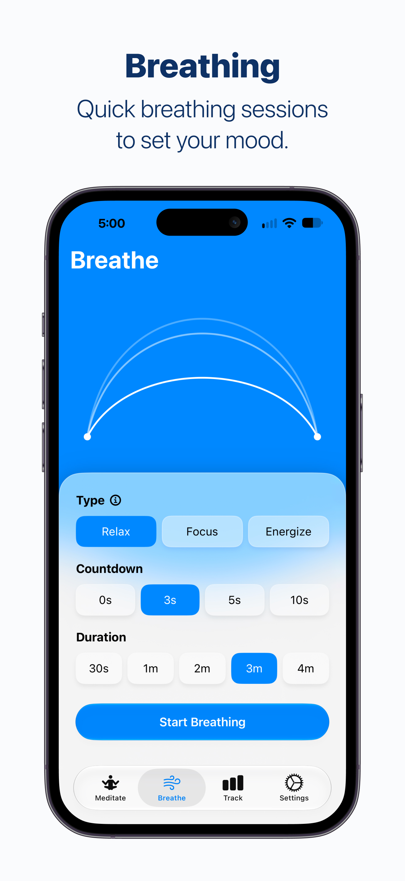 Breathing: quick breathing sessions to set your mood, with Relax, Focus, and Energize options and adjustable countdown and duration.