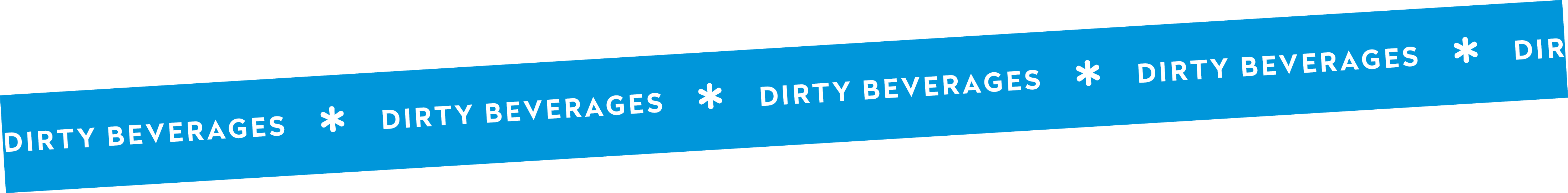 Dirty Beverages Banner
