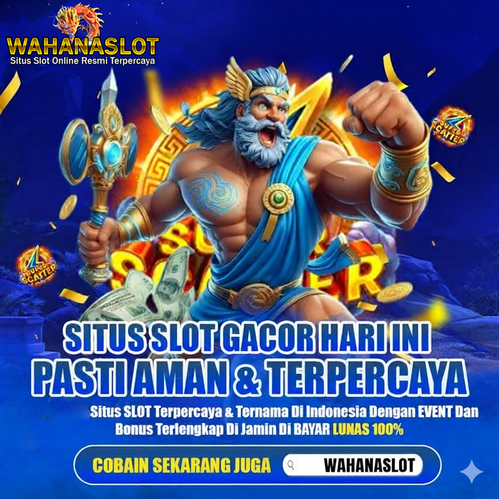 WAHANASLOT: Agent Resmi Wahana Slot Gacor Terbaik Paling Mudah Menang Maxwin Hari Ini image 1