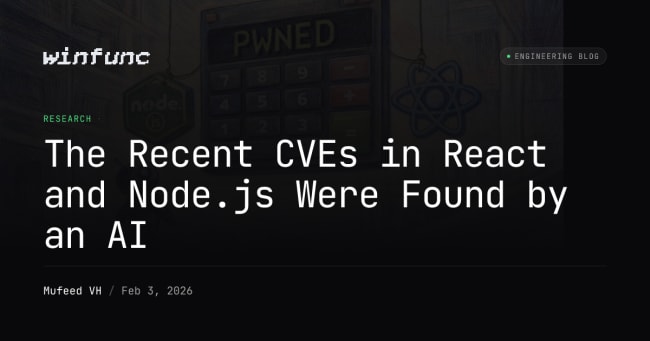 The Recent CVEs in React and Node.js Were Found by an AI | winfunc