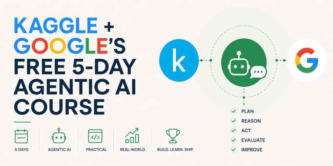 Kaggle + Google's Free 5-Day Agentic AI Course - KDnuggets