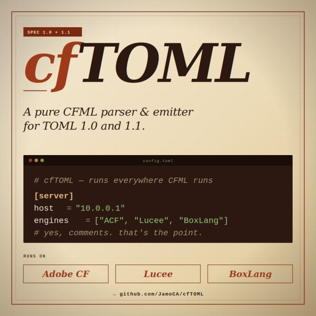 cfTOML: a pure CFML parser and emitter for TOML 1.0 and 1.1