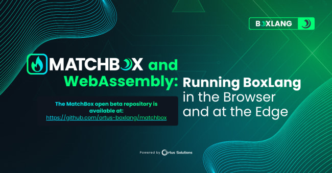 MatchBox and WebAssembly: Running BoxLang in the Browser and at the Edge