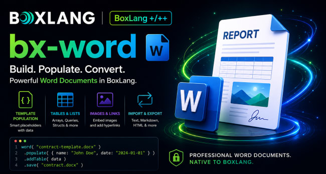 Announcing BX-WORD: Native Microsoft Word Automation for BoxLang