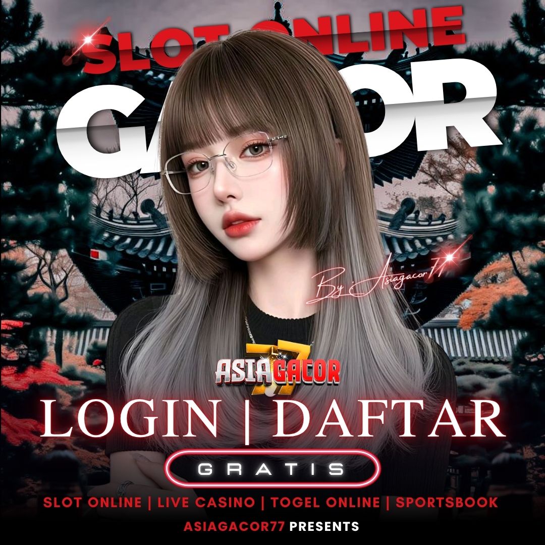 ASIAGACOR77 🎖️ Link Login Resmi & Situs Daftar Akun Paling Mantap 2026
