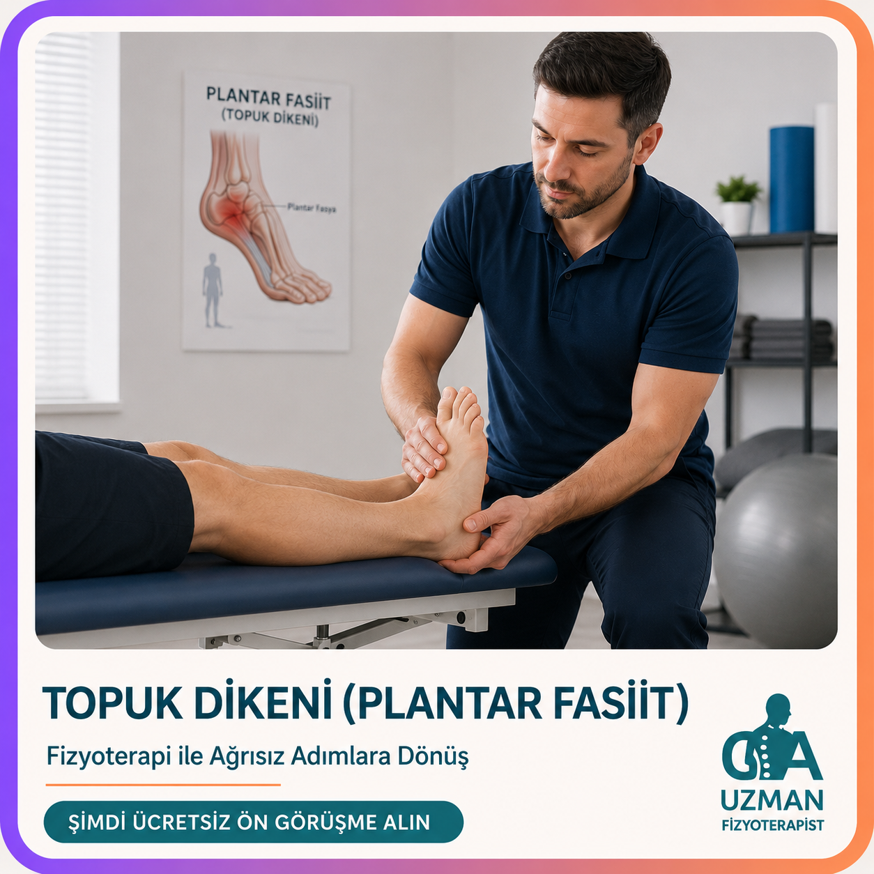 Topuk Dikeni (Plantar Fasiit) Fizyoterapi ve Egzersiz