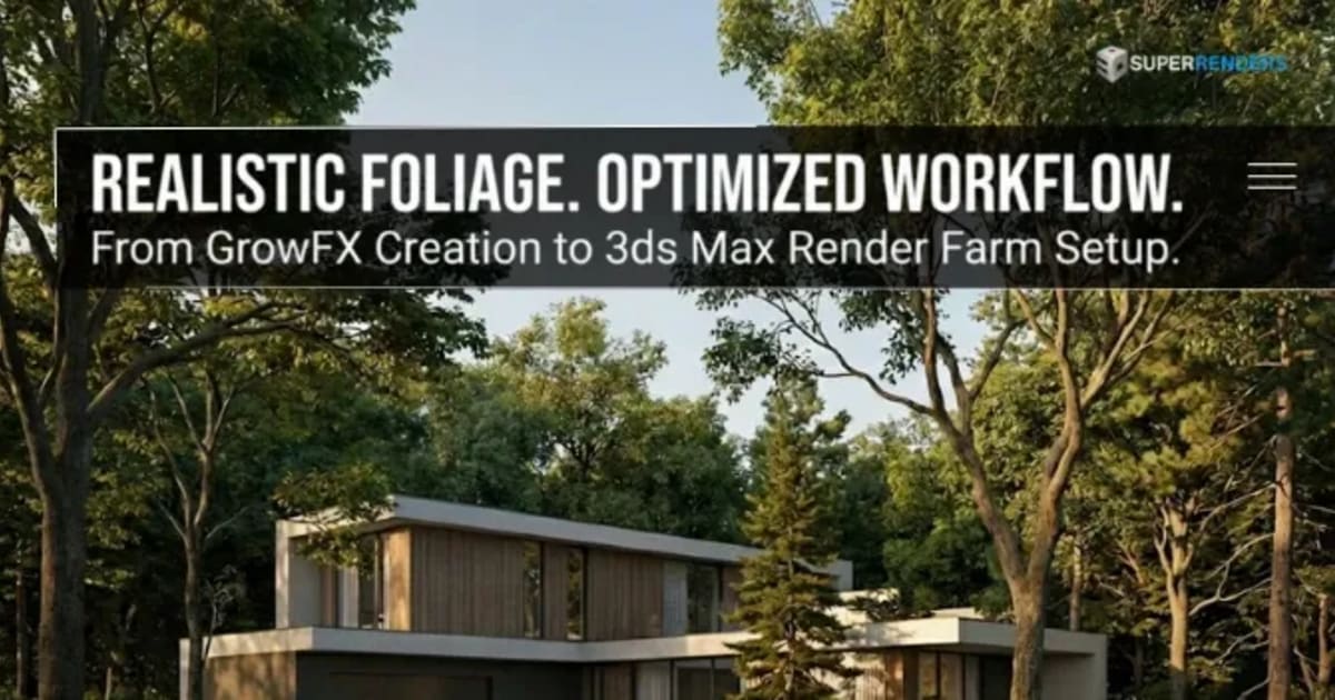 Create Realistic Trees & Plants with GrowFX in 3ds Max | SuperRenders