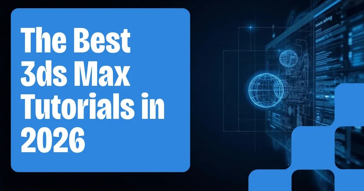3ds Max Software Tutorial: Complete Guide for 2026 | SuperRenders