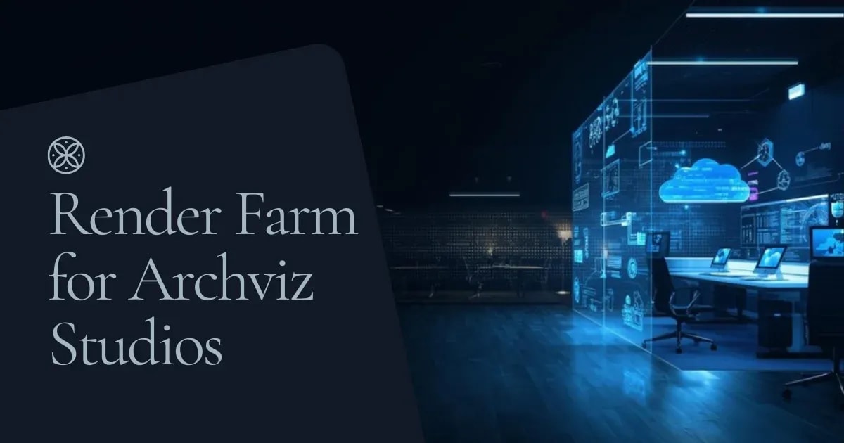 Render Farm Guide for Small Architecture Studios | SuperRenders