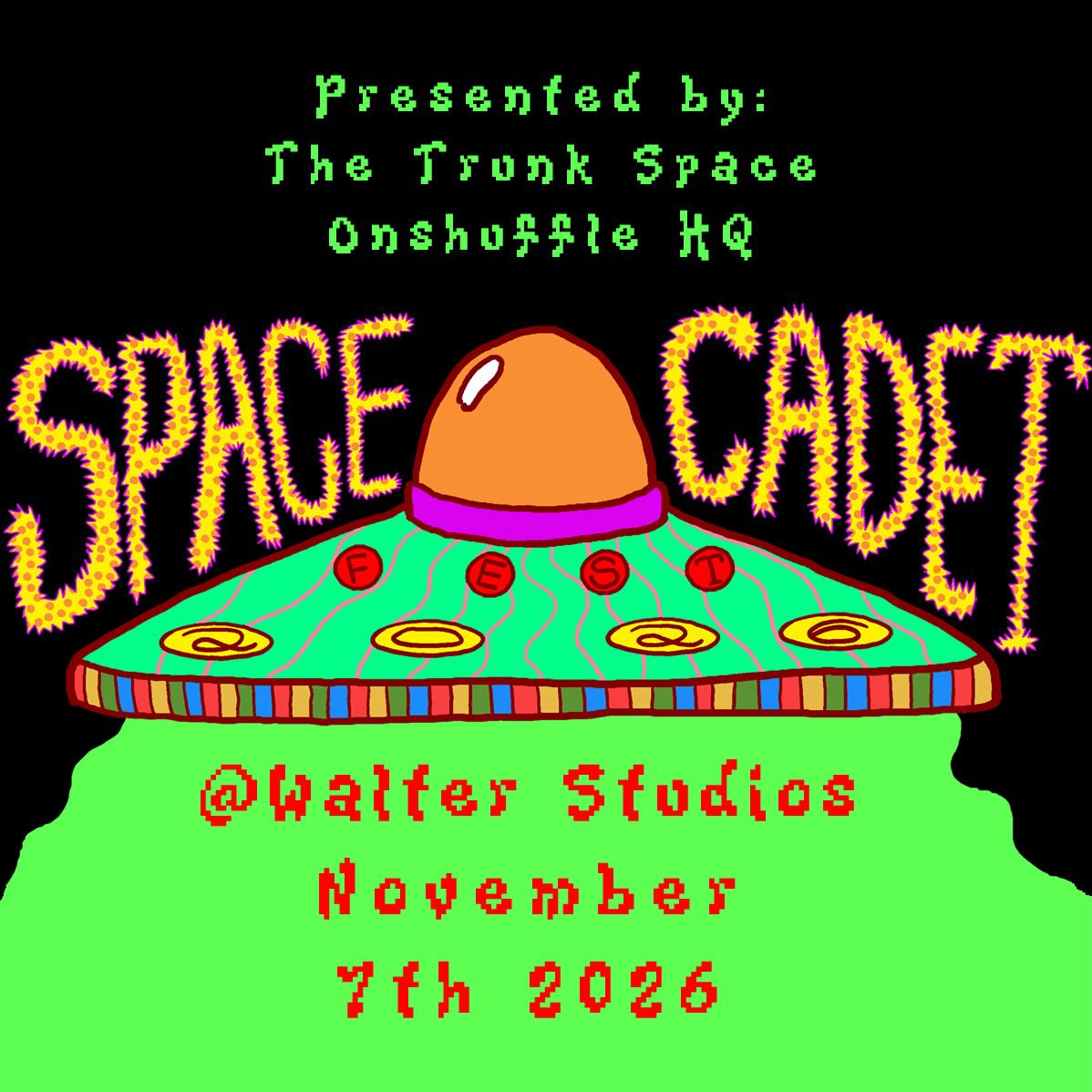 Space Cadet Fest at Walter Studios flyer