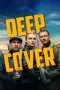 Deep Cover