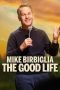 Mike Birbiglia: The Good Life Poster