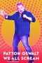 Patton Oswalt: We All Scream Poster