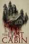 The Last Cabin Poster