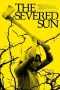 The Severed Sun Poster