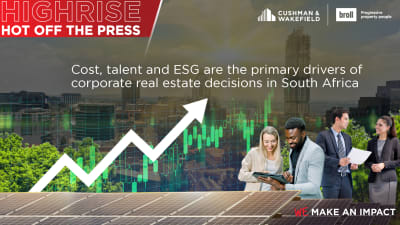 Cost, talent and ESG are the primary drivers of corporate real estate decisions in South Africa