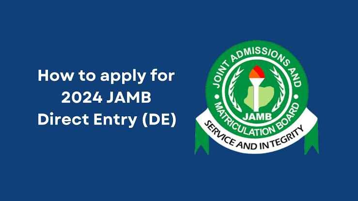 Jamb Direct Entry Requirements: Direct Entry Registration Guide And Key Dates