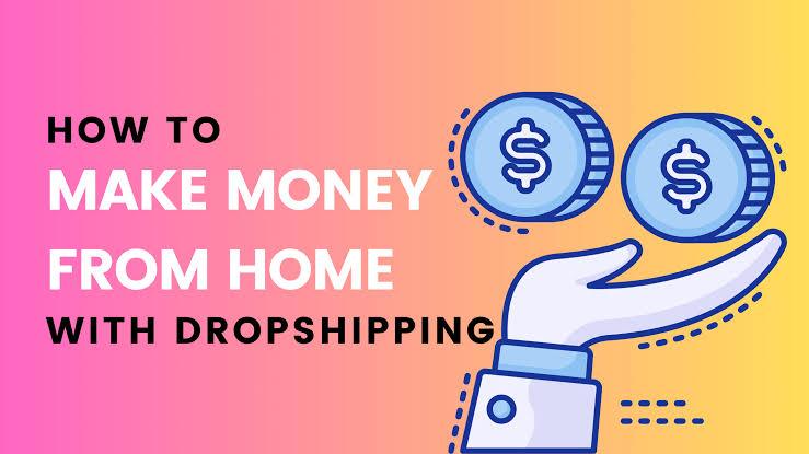 Make Money From Home In Nigeria With Dropshipping: A Complete Beginners Guide