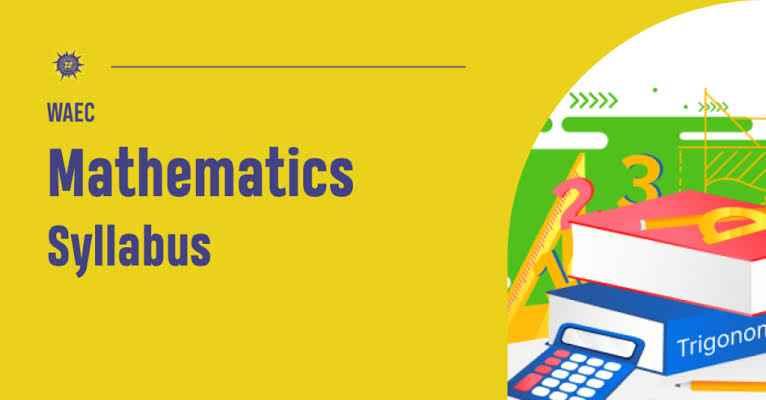 5 Tips To Pass Waec Mathematics