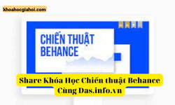 Khóa Học Chiến Thuật Behance Cùng Das.info.vn