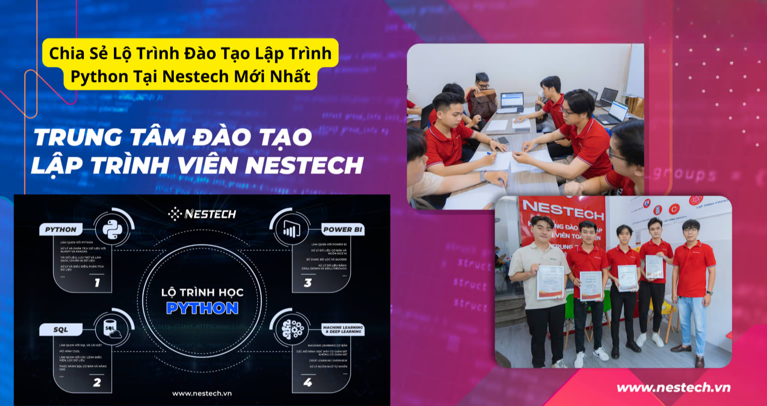 Chia Sẻ Lộ Trình Đào Tạo Lập Trình Python Tại Nestech Mới Nhất