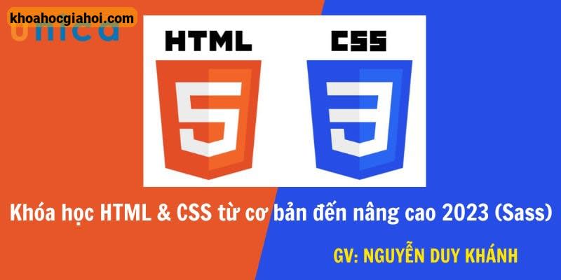 Khóa Học Html Css Từ Cơ Bản Đến Nâng Cao 2023 (SASS)