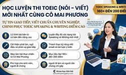 Học Luyện Thi Toeic (Nói – Viết) Mới Nhất Cùng Cô Mai Phương