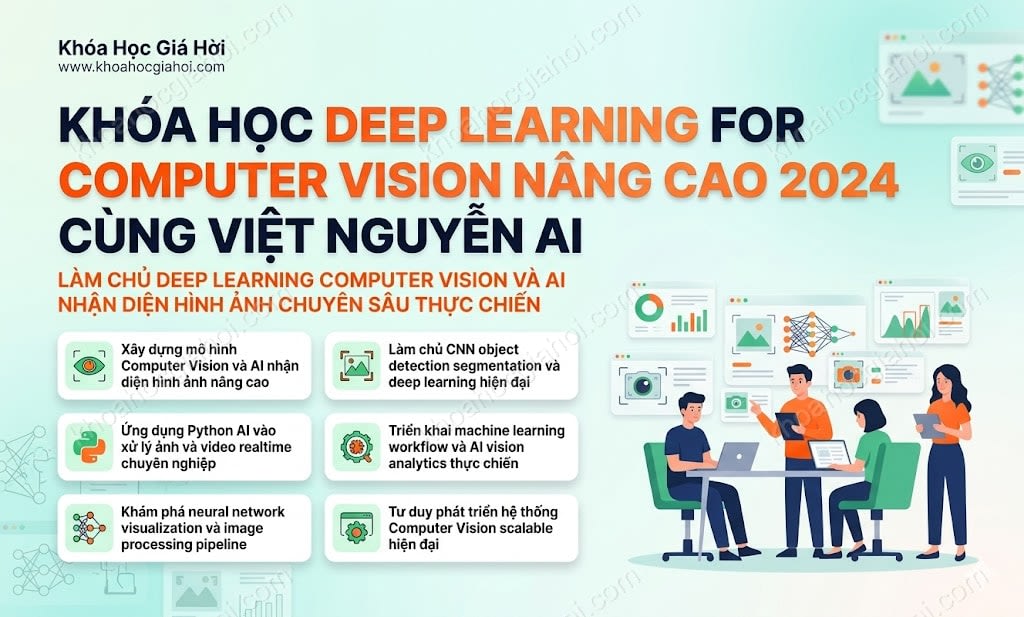 Khóa Học Deep Learning For Computer Vision Nâng Cao 2024 Cùng Việt Nguyễn AI