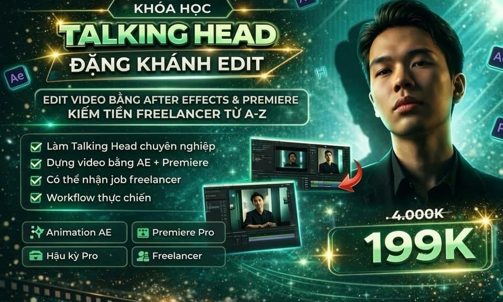 Khóa Học Talking Head Đặng Khánh Edit – Edit Video After Effect & Premiere Kiếm Tiền Freelancer