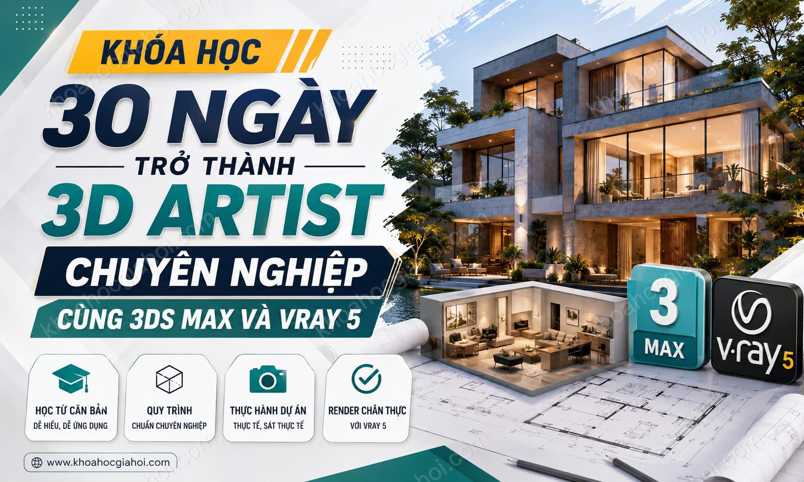 Khóa Học 30 Ngày Trở Thành 3D Artist Chuyên Nghiệp Cùng 3ds Max & Vray 5