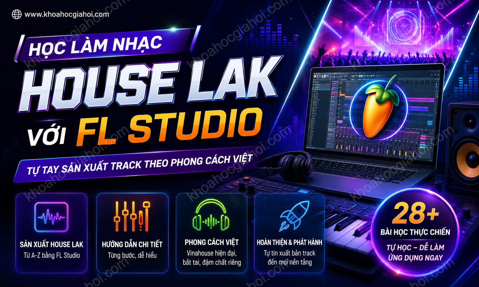 Học Làm Nhạc House Lak Với FL Studio