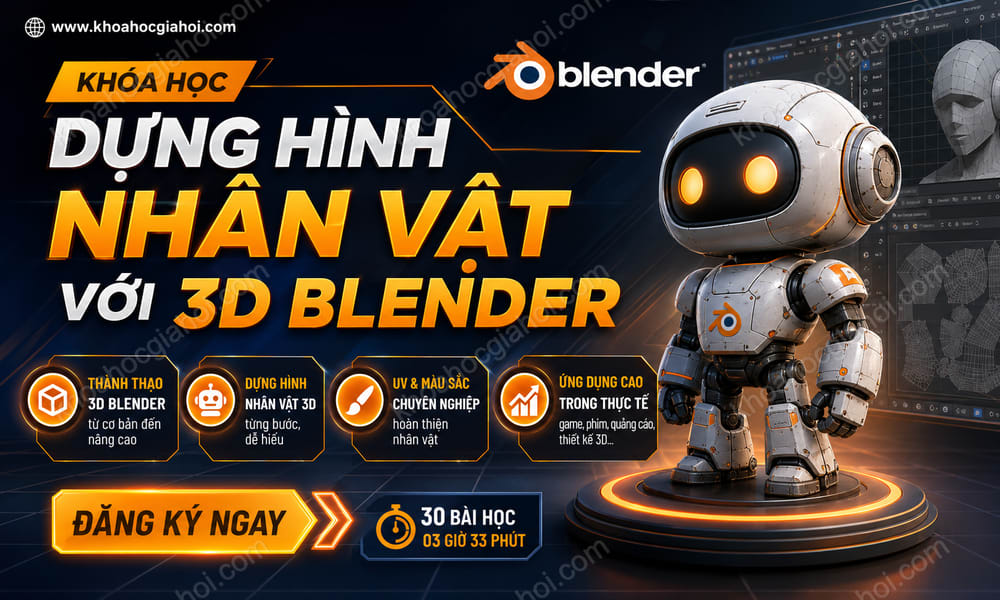 Khóa Học Dựng Hình Nhân Vật Với 3D Blender