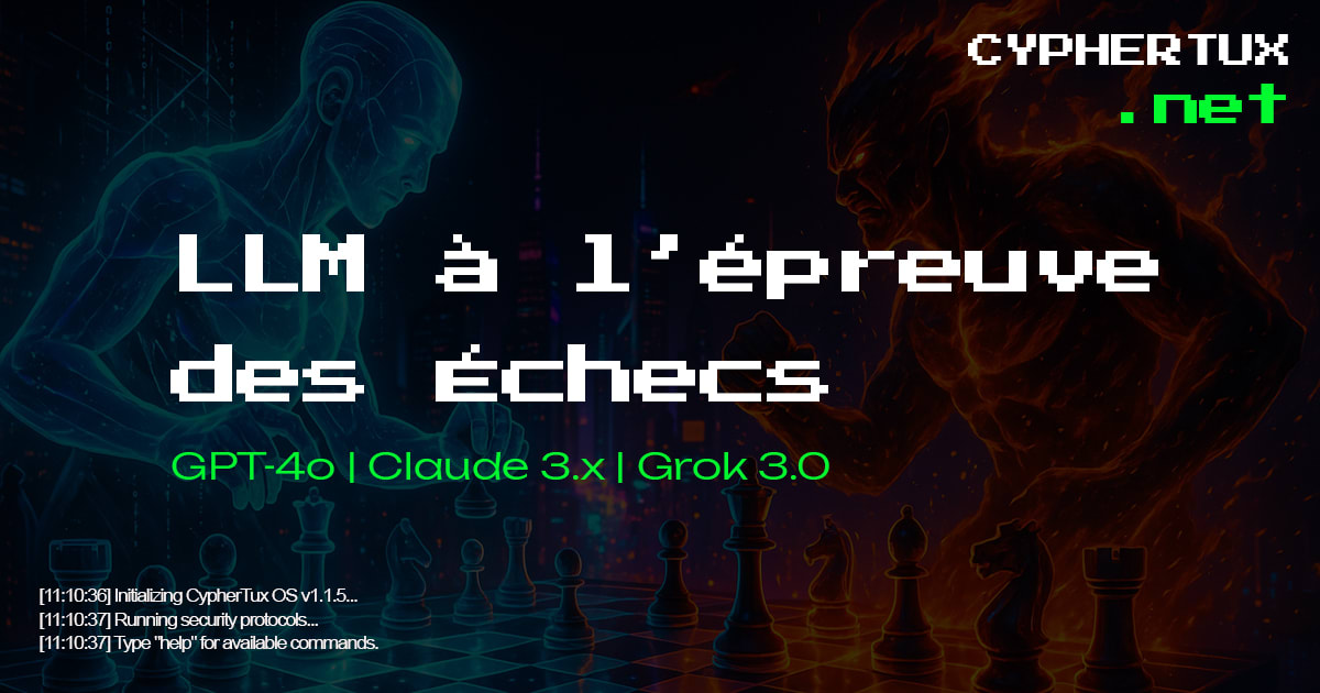 GPT-4o vs Claude & Grok : Les LLMs à l’épreuve des échecs