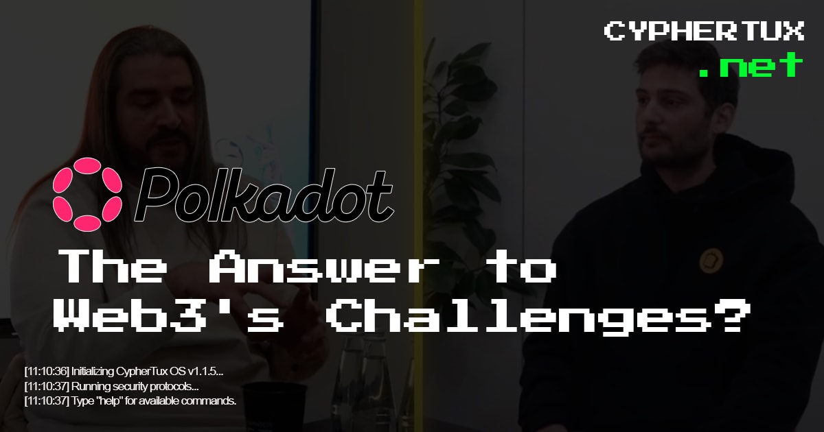 Polkadot : La Réponse aux Défis du Web3 ?