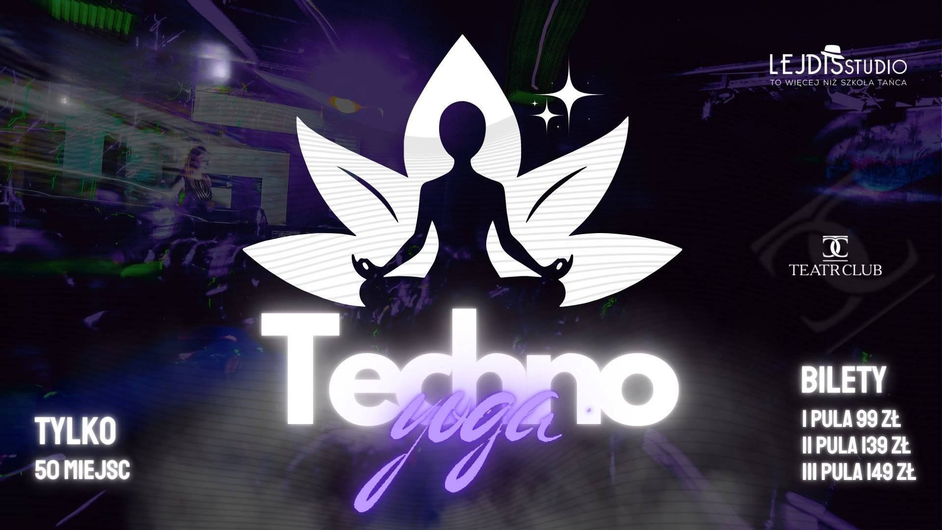 Techno YOGA: THE ŁÓDŹ by Lejdis Studio & Teatr Club