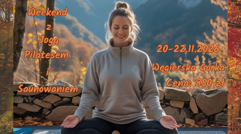 Weekend z Jogą i Pilatesem – Listopad 2026 1
