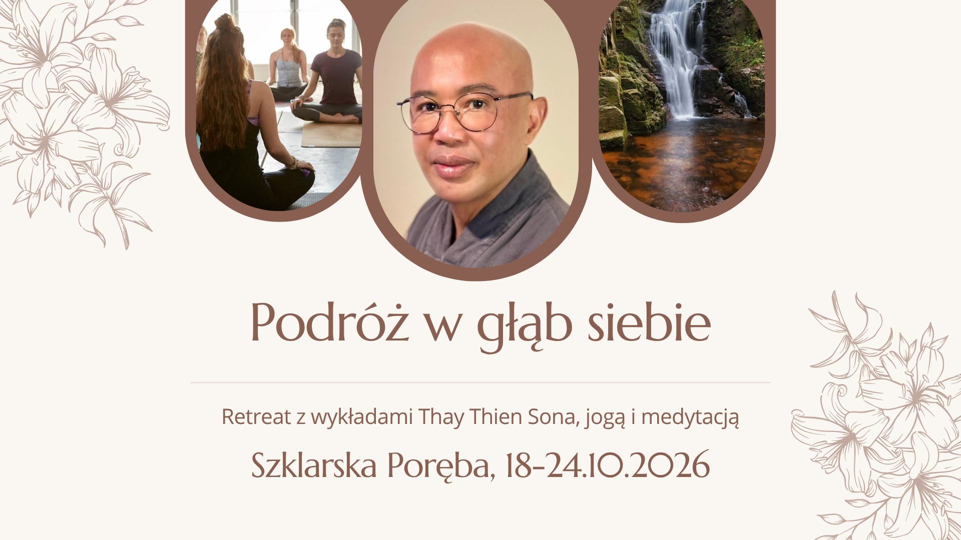 Podróż w głąb siebie - retreat z wykładami Thay Thien Sona, jogą i medytacją